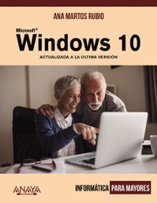 windows 10 (informatica para mayores) 2ª ed.-9788441541245