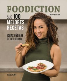 foodiction: sus 100 mejores recetas (libros singulares)-mar (foodiction) bellver-9788441547445
