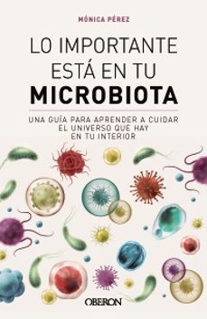 lo importante está en tu microbiota-monica (@somosmicrobiota) perez-9788441549845