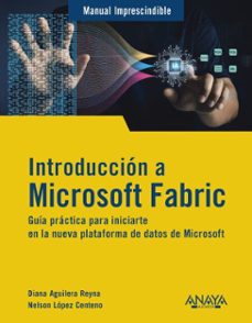 introduccion a microsoft fabric (ebook)-diana aguilera reyna-nelson lopez centeno-9788441552845