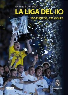 la liga del 110: 100 puntos, 121 goles-enrique ortego-9788444103945