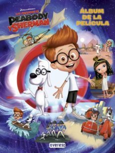 las aventuras de peabody y sherman. album de la pelicula-9788444168845