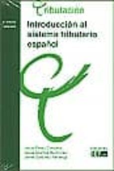 introduccion al sistema tributario español, 9ª ed. 2008-2009-jesus m. perez-9788445414545