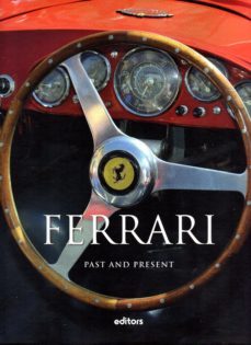 ferrari: past and present-david dalmau-9788445909645