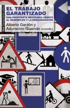 el trabajo garantizado (ebook)-alberto garzon-adoracion guaman-9788446042945