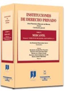instituciones de derecho privado (t. vi) mercantil (vol. ii): der echo mercantil (vol. ii): derecho de sociedades parte especial (i)-juan francisco delgado de miguel-9788447021345
