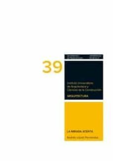 la mirada atenta-andres lopez fernandez-9788447213245