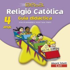 cd religio catolica 4 anys. projecte deba. guia didactica catala-9788447402045