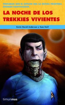 la noche de los trekkies vivientes-kevin david anderson-sam stall-9788448040345
