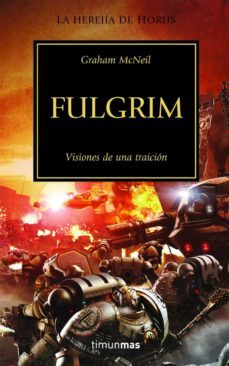 fulgrim (warhammer 40000: la herejia de horus)-graham mcneill-9788448044145