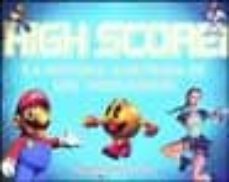 high score!: la historia ilustrada de los videojuegos-rusel demaria-johnny l. wilson-9788448137045