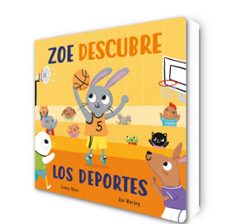zoe descubre los deportes (pequeñas manitas)-jonny marx-9788448856045