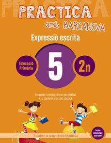 expressió escrita 5 2º primaria. practica amb barcanova ed 2019 cat-9788448948245