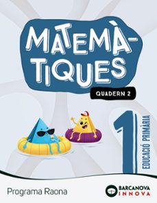 matematiques 1º educacio primaria raona quadern 2 catalunya / illes balears innova 2-9788448956745