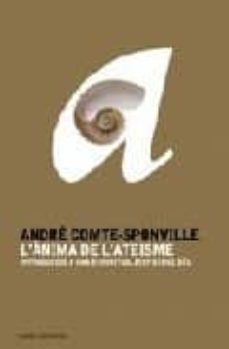 l anima de l ateisme: introduccio a una espiritualitat sense deu-9788449319945