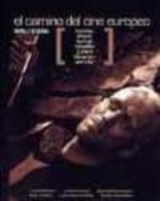 el camino del cine europeo, siete miradas: murnau, dreyer, buñuel , rossellini, godard, bergman, von trier-luciano et al. berriatua-9788460920045
