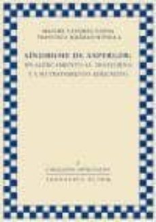 sindrome de asperger. un acercamiento al tratorno y a su tratamie nto educativo-manuel vazquez uceda-9788461151745