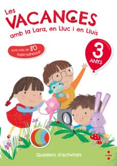 les vacances amb la lara, en lluc i en lluis, 3 anys-9788466143745