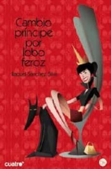 cambio principe por lobo feroz-9788466324045