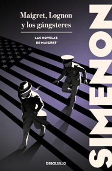maigret, lognon y los gangsteres (las novelas de maigret) (ebook)-georges simenon-9788466390545