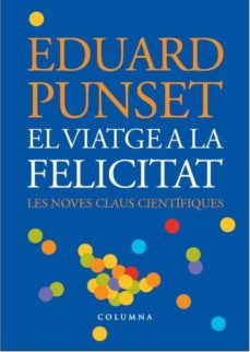 el viatge a la felicitat-eduardo punset-9788466407045