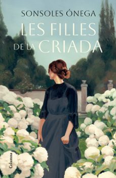 les filles de la criada (ebook)-sonsoles ónega-9788466431545