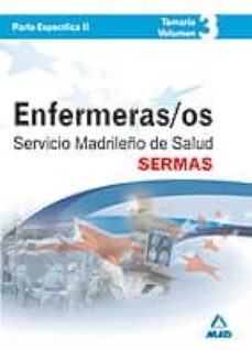 enfermeros del servicio madrileño de salud (sermas): temario volu men iii (parte especifica ii)-9788466589345