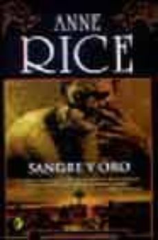 sangre y oro-anne rice-9788466617345