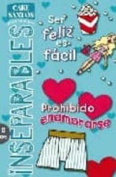 ser feliz es facil. prohibido enamorarse-care santos-9788466638845
