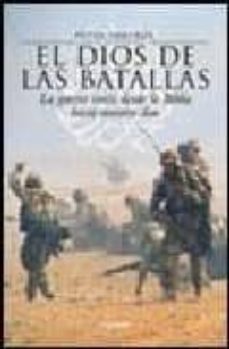 el dios de las batallas: la guerra santa desde la biblia hasta nu estros dias-9788466706445