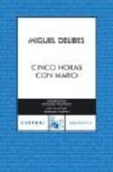 cinco horas con mario-miguel delibes-9788467024845