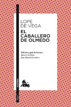 el caballero de olmedo-felix lope de vega y carpio-9788467036145