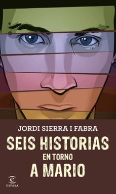 seis historias en torno a mario-jordi sierra i fabra-9788467045345
