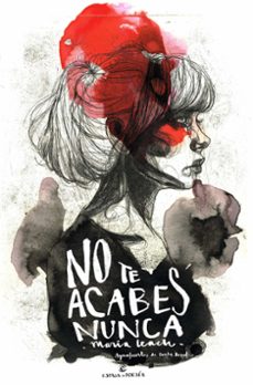no te acabes nunca-9788467049145