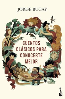 cuentos clasicos para conocerte mejor-jorge bucay-9788467057645