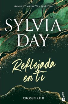 reflejada en ti (crossfire 2)-sylvia day-9788467070545