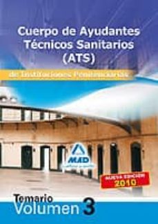 cuerpo de ayudantes tecnicos sanitarios de instituciones penitenc iarias. temario. volumen iii.-9788467644845