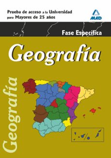geografia. prueba especifica. acceso universidad para mayores de 25 años-9788467668445
