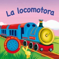 la locomotora (vehiculos ruidosos)-9788467702545