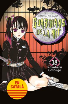 guardians de la nit 18 (catala)-koyoharu gotouge-9788467958645