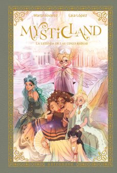 mysticland: la leyenda de las cinco reinas-marta alvarez-laia lopez-9788467983845