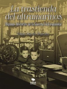 la trastienda de ultramarinos (ebook)-pablo martin tharrats-9788468564845