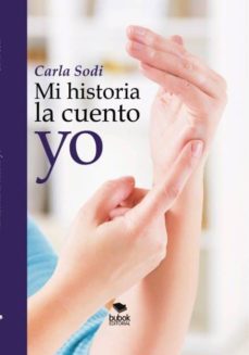 mi historia la cuento yo. (ebook)-carla sodi-9788468678245