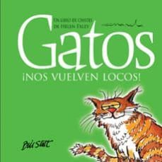 gatos ¡nos vuelven locos!-helen exley-9788468704845