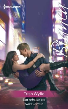 um rebelde em nova iorque (ebook)-trish wylie-9788468765945