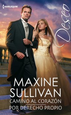 camino al corazon; por derecho propio-maxine sullivan-9788468794945