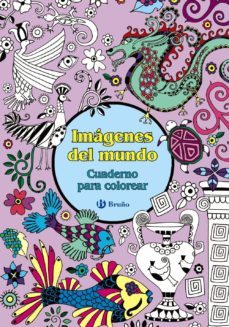 imagenes del mundo: cuaderno para colorear-9788469603345