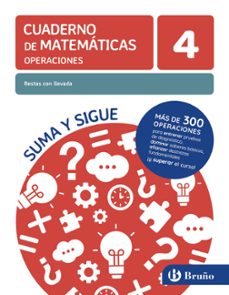 cuaderno de matematicas 4 operaciones restas con llevadas suma y sigue  e. primaria-9788469636145