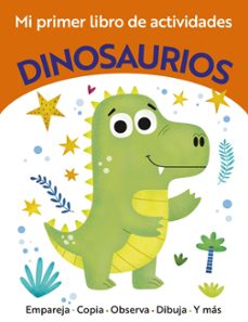 mi primer libro de actividades. dinosaurios-elizabeth golding-9788469643945