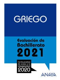 griego: evaluacion de bachillerato 2021 - prueba acceso a la universidad-jose luis navarro gonzalez-9788469885345